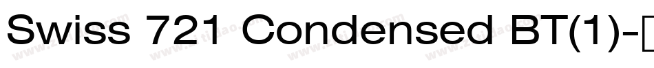 Swiss 721 Condensed BT(1)字体转换